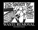 Click image for larger version

Name:	wasteremoval.jpg
Views:	333
Size:	58.2 KB
ID:	591903